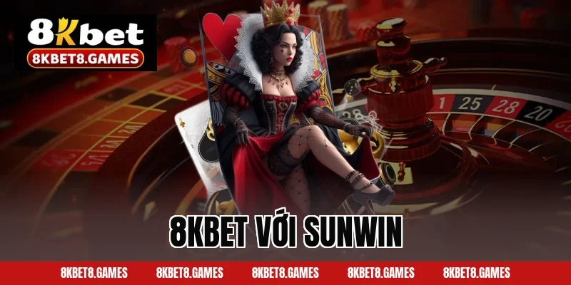 8KBET Với Sunwin: So Sánh Nhà Cái Hot Nhất Cho Hội Viên 2026